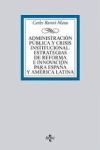 ADMINISTRACIÓN PÚBLICA Y CRISIS INSTITUCIONAL. ESTRATEGIAS DE REFORMA E INNOVACION PARA ESPAÑA Y AMERICA LATINA