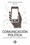 COMUNICACIÓN POLÍTICA: NUEVAS DINAMICAS Y CIUDADANIA PERMANENTE
