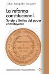 LA REFORMA CONSTITUCIONAL. SUJETOS Y LIMITES DEL PODER CONSTITUYENTE