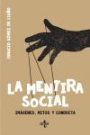 LA MENTIRA SOCIAL. IMAGENES, MITOS Y CONDUCTA