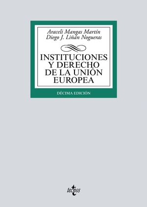 10ª ED. INSTITUCIONES Y DERECHO DE LA UNIÓN EUROPEA