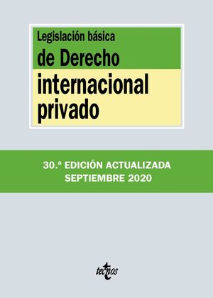 30ª ED. LEGISLACIÓN BÁSICA DE DERECHO INTERNACIONAL PRIVADO