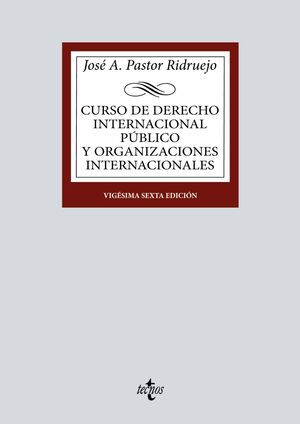 CURSO DE DERECHO INTERNACIONAL PÚBLICO Y ORGANIZACIONES INTERNACI