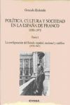 POLITICA CULTURA Y SOCIEDAD ESPAÑA DE FRANCO 1939-1975 T.I