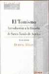 EL TOMISMO : INTRODUCCIÓN A LA FILOSOFÍA DE SANTO TOMÁS DE AQUINO