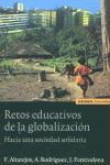 RETOS EDUCATIVOS DE LA GLOBALIZACIÓN: HACIA UNA SOCIEDAD SOLIDARIA