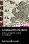 CREADORES DE EUROPA BENITO GREGORIO ISIDORO Y BONIFACIO