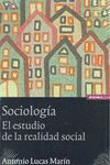 SOCIOLOGÍA. EL ESTUDIO DE LA REALIDAD SOCIAL