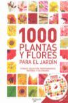 1000 PLANTAS Y FLORES PARA EL JARDIN  090170