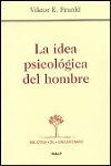 LA IDEA PSICOLÓGICA DEL HOMBRE