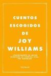 CUENTOS ESCOGIDOS DE JOY WILLIAMS