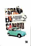 ESPAÑA EN CAMBIO. EL SEGUNDO FRANQUISMO, 1959-1975