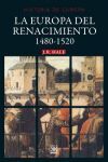 Hª DE EUROPA 1480-1520 EUROPA DEL RENACIMIENTO