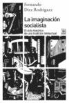 LA IMAGINACION SOCIALISTA. EL CICLO HISTORICO DE UNA TRADICION INTELECTUAL