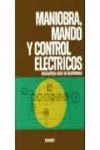MANIOBRA, MANDO Y CONTROL ELÉCTRICOS
