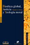 BIOÉTICA GLOBAL, JUSTICIA Y TEOLOGÍA MORAL
