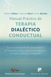 MANUAL PRACTICO DE TERAPIA DIALECTICO CONDUCTUAL.