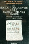 TEXTOS Y DOCUMENTOS DE LA AMERICA HISPANICA (1492-1898)