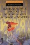 EL MERCADO ESPAÑOL DE FONDOS DE INVERSION ANALISIS ECONOMICO FINANCIER
