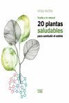 VUELTA A LO NATURAL 20 PLANTAS SALUDABLES PARA COMBATIR EL ESTRES