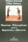 THEATRUM PHILOSOPHICUM SEGUIDO DE REPETICION Y DIFERENCIA