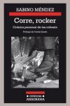 CORRE ROCKER. CRONICA PERSONAL DE LOS OCHENTA