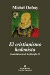 EL CRISTIANISMO HEDONISTA (CONTRAHISTORIA DE LA FILOSOFIA II)