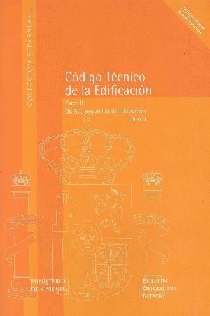 CÓDIGO TÉCNICO DE LA EDIFICACIÓN (CTE). LIBRO 8. PARTE II, DB SU, SEGURIDAD DE U