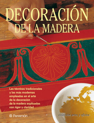 DECORACION DE LA MADERA - ARTES Y OFICIOS