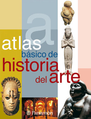ATLAS DE HISTORIA DEL ARTE-A.BASICO