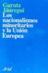 LOS NACIONALISMOS MINORITARIOS Y LA UNION EUROPEA