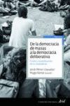 DE LA DEMOCRACIA DE MASAS A LA DEMOCRACIA DELIBERATIVA