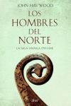 LOS HOMBRES DEL NORTE. LA SAGA VIKINGA (793-1241)
