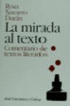LA MIRADA AL TEXTO. COMENTARIO DE TEXTOS LITERARIOS