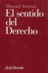 EL SENTIDO DEL DERECHO  1ª ED. 2001