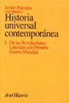 HISTORIA UNIVERSAL CONTEMPORANEA I: DE LAS REVOLUCIONES LIBERALES...