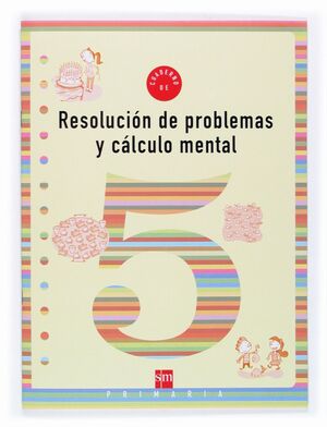 RESOLUCION DE PROBLEMAS Y CALCULO MENTAL 5