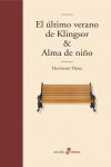 EL ULTIMO VERANO DE KLINGSOR& ALMA DE NIÑO