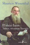 EL VIEJO LEON  (TOLSTOI, UN RETRATO LITERARIO) LB