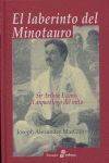 EL LABRINTO DEL MINOTAURO  SIR ARTHUR EVANS EL ARQUEOLOGO DEL MITO