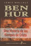 BEN - HUR. UNA HISTORIA DE LOS TIEMPOS DE CRISTO