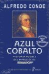 AZUL COBALTO: HISTORIA POSIBLE DEL MARQUES DE SARGADELOS