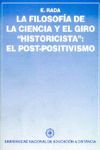 FILOSOFÍA DE LA CIENCIA Y EL GIRO ´HISTORICISTA´, LA. EL POST-POSIT