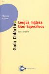 GUIA LENGUA INGLESA: USOS ESPECIFICOS
