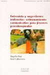 ENTREVISTA Y SUGESTIONES INDIRECTAS: ENTRENAMIENTO COMUNICATIVO PARA J