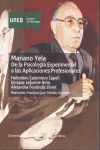 DVD PSICOLOGOS ESPAÑOLES MARIANO YELA. DE LA PSICOLOGÍA EXPERIMENTAL A LAS APLICACIONES PROFESIONALES