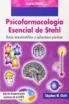 PSICOFARMACOLOGIA ESENCIAL DE STAHL. BASES NEUROCIENTIFICAS  4ª ED
