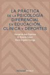 LA PRÁCTICA DE LA PSICOLOGÍA DIFERENCIAL EN EDUCACIÓN CLÍNICA Y DEPORT