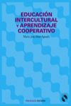 EDUCACION INTERCULTURAL Y APRENDIZAJE COOPERATIVO + CDROM