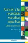 ATENCIÓN A LAS NECESIDADES EDUCATIVAS ESPECÍFICAS : EDUCACIÓN SECUNDARIA